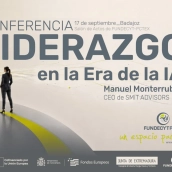 Liderazgo en la Era de la IA. / Fundecyt Liderazgo en la Era de la IA. / Fundecyt